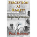 Perception As Reality: The Life and Times of Tedy Merrill