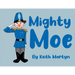 Mighty Moe