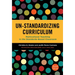 Un-Standardizing Curriculum: Multicultural Teaching in the Standards-Based Classroom