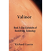 Valinor: Book 3: The Chronicles of DarkBridge Technology