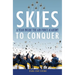 Skies to Conquer: A Year Inside the Air Force Academy