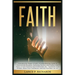 Faith: Unlocking the Power of Faith: A Comprehensive Guide to Overcoming Obstacles, Achieving Success, and Finding Inner Peace in Your Personal and Pr