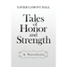 Tales of Honor and Strength