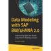 Data Modeling with SAP Bw/4hana 2.0: Implementing Agile Data Models Using Modern Modeling Concepts
