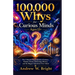 100,000 Whys for Curious Minds Ages 13+: The Ultimate Encyclopedia of Science, Human Nature, Technology, History, and the Biggest Questions Ever Asked