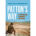 Patton's Way: A Radical Theory of War