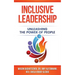 Inclusive Leadership: Unleashing the Power of People