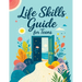 Life Skills Guide for Teens: Practical Activities for Building Confidence, Managing Emotions and Strengthening Emotional Well-Being Inspired by CBT an