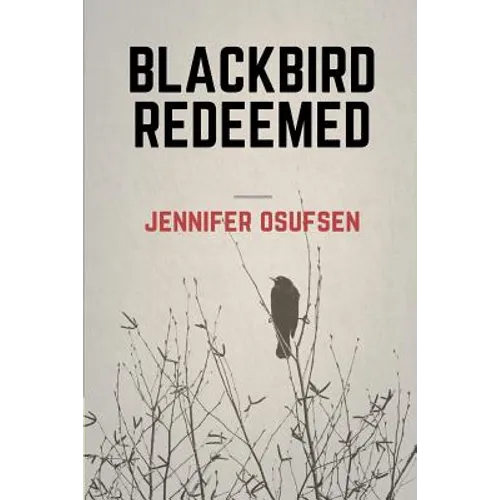Blackbird Redeemed