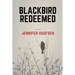 Blackbird Redeemed