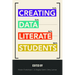 Creating Data Literate Students