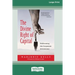 The Divine Right of Capital: Dethroning the Corporate Aristocracy [16 Pt Large Print Edition]