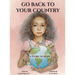 Go Back to Your Country: A Story of Hope