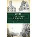 Old College Street: The Historic Heart of Rochester, Minnesota