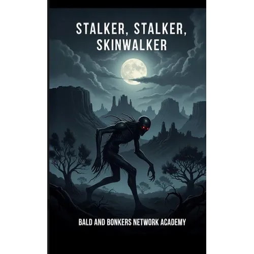 Stalker, Stalker, Skinwalker