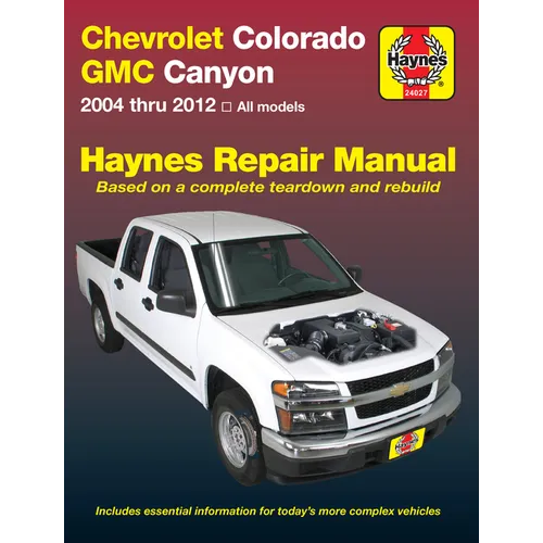 Chevrolet Colorado & GMC Canyon 2004 Thru 2012 Haynes Repair Manual