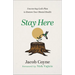 Stay Here