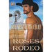 Roses and Rodeo