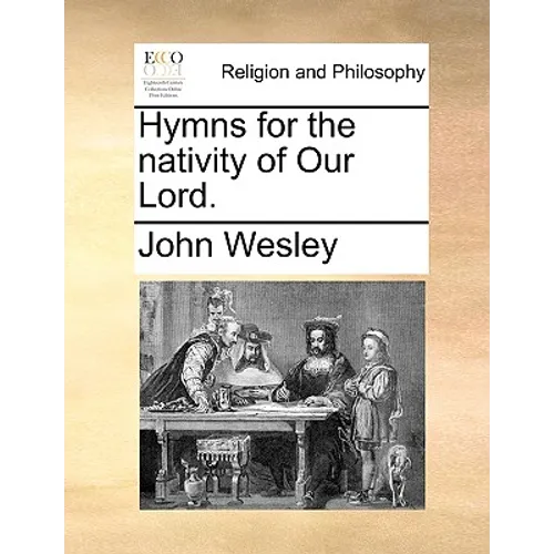 Hymns for the Nativity of Our Lord.