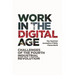Work in the Digital Age: Challenges of the Fourth Industrial Revolution
