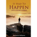It Had To Happen: Life's Lessons Learned