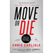 Move or Die: Creating a Game-Plan from Stuck to Significance