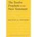 The Twelve Prophets in the New Testament