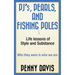 PJ's, Pearls and Fishing Poles: Life Lessons of Style and Substance