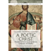A Poetic Christ: Thomist Reflections on Scripture, Language and Reality