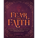 Fear into Faith: 52-Week Bible Study Journal for Women
