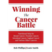 Winning The Cancer Battle: Nutritional Help for Breast Cancer, Prostate Cancer, Intestinal Cancer, Vaginal Cancer, and Various Other Cancers