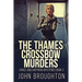 The Thames Crossbow Murders