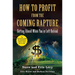 How to Profit from the Coming Rapture: Getting Ahead When You're Left Behind