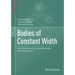 Bodies of Constant Width: An Introduction to Convex Geometry with Applications