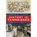 History in Tennessee: Lost Stories from the Volunteer State's Past