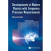 Developments in Modern Physics Frequency Precision Measure