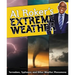 Al Roker's Extreme Weather: Tornadoes, Typhoons, and Other Weather Phenomena