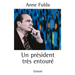 Un Président très entouré