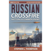 Russian Crossfire: Battling a Common Enemy