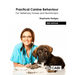 Practical Canine Behaviour: For Veterinary Nurses and Technicians