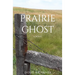 Prairie Ghost