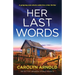 Her Last Words: A gripping and utterly addictive crime thriller