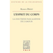 L'Esprit Du Corps: La Doctrine Pascalienne de l'Amour