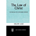The Law of Christ: The Christian Ethic and Modern Problems