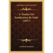 A Treatise On Justification By Faith (1837)