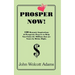 Pro$per Now!