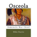 Osceola: Seminole War Chief