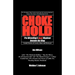 Chokehold: Pro Wrestling's Real Mayhem Outside the Ring