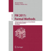 FM 2011: Formal Methods: 17th International Symposium on Formal Methods, Limerick, Ireland, June 20-24, 2011, Proceedings