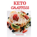 Keto Chaffles: Discover 30 easy to follow Ketogenic cookbook recipes for Low-Carb and Fat Burning Chaffles